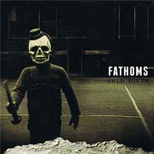 Fathoms - Cold Youth Album