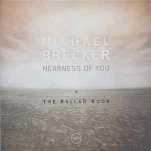 Michael Brecker - Nearness Of You (The Ballad Book) Album
