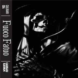 Fuoco Fatuo - Two EP's In One Tape Album