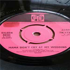The Cadets , Eileen Reid - Mama Don't Cry At My Wedding Album