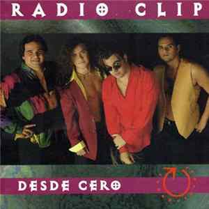 Radio Clip - Desde Cero Album