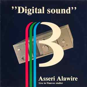 Asseri Alawire - "Digital Sound" - Live In Finnvox Studios Album