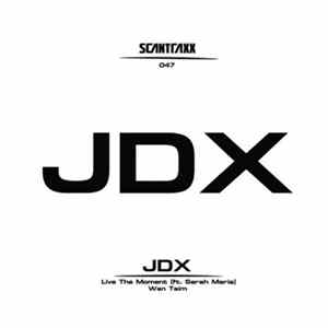 JDX - Live The Moment / Wan Taim Album
