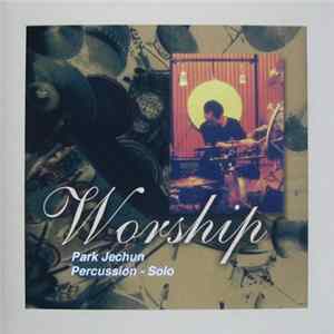 Park Je Chun - Worship Album
