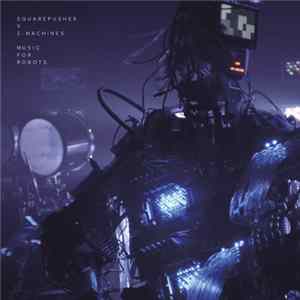 Squarepusher X Z-Machines - Music For Robots Album