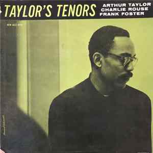 Arthur Taylor, Charlie Rouse, Frank Foster - Taylor's Tenors Album