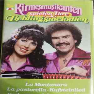 Die Kirmesmusikanten - Die Kirmesmusikanten Spielen Ihre Lieblingsmelodien Album