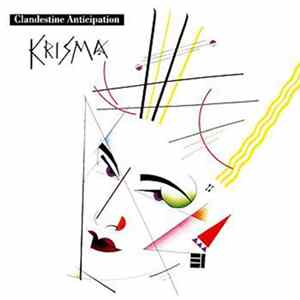 Krisma - Clandestine Anticipation Album