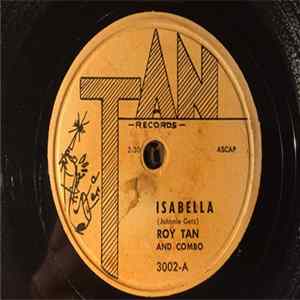 Roy Tan And Combo - Isabella / I Don't Like It Album