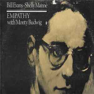 Bill Evans ~ Shelly Manne With Monty Budwig - Empathy Album