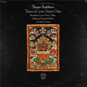 David Lewiston - Tibetan Buddhism - Tantras Of Gyütö: Sangwa Düpa Album
