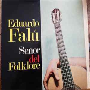 Eduardo Falú - Señor Del Folklore Album
