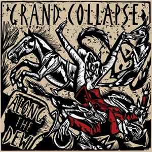 Grand Collapse - Along The Dew Album