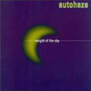 Autohaze - Weight Of The Sky Album