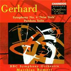 Gerhard - Symphony No. 4 'New York' / Pandora Suite Album
