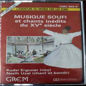 Kudsi Erguner, Nezih Uzel - Musique Soufi Album