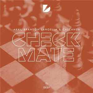 Akki , Brandon Langella & Calcanda - Checkmate Album