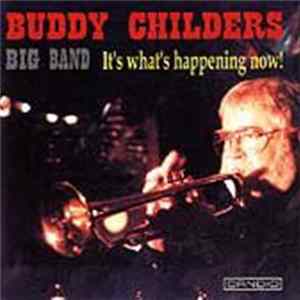 Buddy Childers Big Band - It's Whats Happening Now! Album