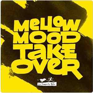 Mellow Mood - Take Over Album