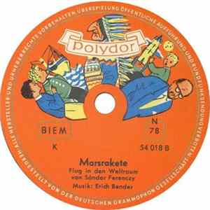 Sándor Ferenczy, Erich Bender - Die Marsrakete - Ein Atemberaubender Flug Zweier Jungen In Den Weltraum Album