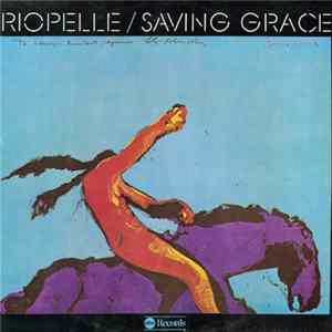 Jerry Riopelle - Saving Grace Album