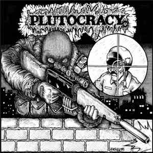 Plutocracy - Sniping Pigz Album