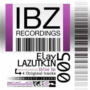 Elay Lazutkin - Ibiza EP Album