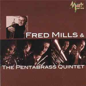 Fred Mills, Quintetto Pentabrass - Fred Mills & The Pentabrass Quintet Album