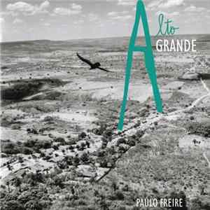 Paulo Freire - Alto Grande Album