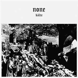 None - Kälte Album