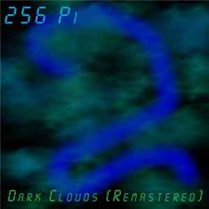 256 Pi - Dark Clouds (Remastered) Album