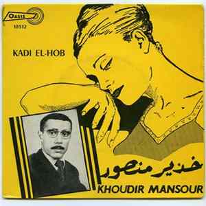 Khoudir Manssour - Kadi El-Hob Album