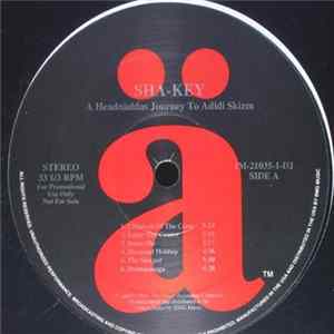 Shä-Key - A Head Nadda's Journey To Adidi Skizm Album