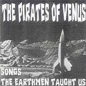 Pirates Of Venus - Songs The Earthmen Taught Us Album