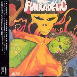 Funkadelic - Let's Take It To The Stage Album