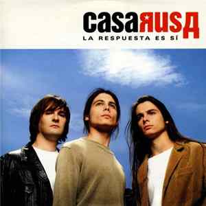 Casa Rusa - La Respuesta Es Sí Album