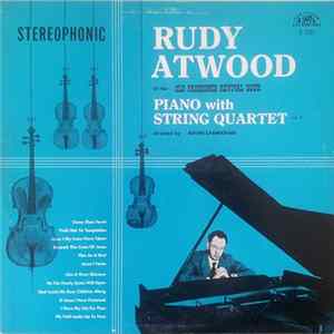 Rudy Atwood - Piano With String Quartet Album