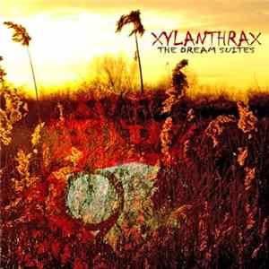 Xylanthrax - The Dream Suites Album
