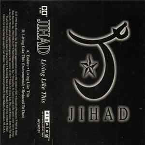 Jihad - Living Like This Album