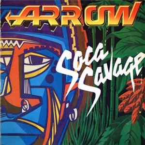 Arrow - Soca Savage Album