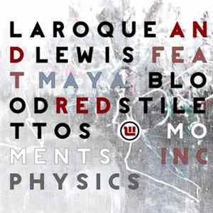 Laroque And Lewis Feat Maya - Blood Red Stilettos / Moments Album