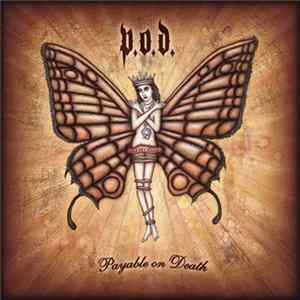 P.O.D. - Payable On Death Album