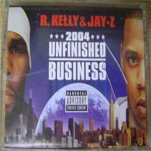 R. Kelly & Jay-Z - Unfinished Business Album