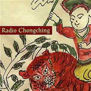 Radio Chongching - Radio Chongching Album