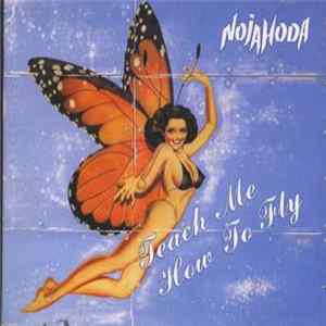 Nojahoda - Teach Me How To Fly Album