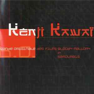 Kenji Kawai - Bande Originale Des Films Bloody Mallory Et Samouraïs Album