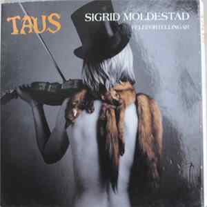 Sigrid Moldestad - Taus - Felefortellingar Album