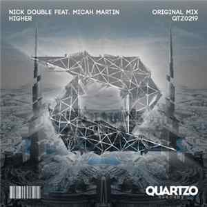 Nick Double Feat. Micah Martin - Higher Album