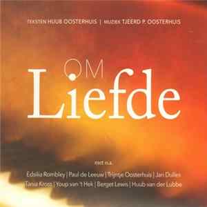 Huub Oosterhuis, Tjeerd P. Oosterhuis, Various - Om Liefde Album