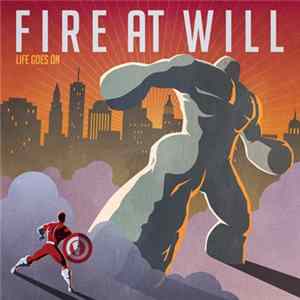 Fire At Will - Life Goes On Album